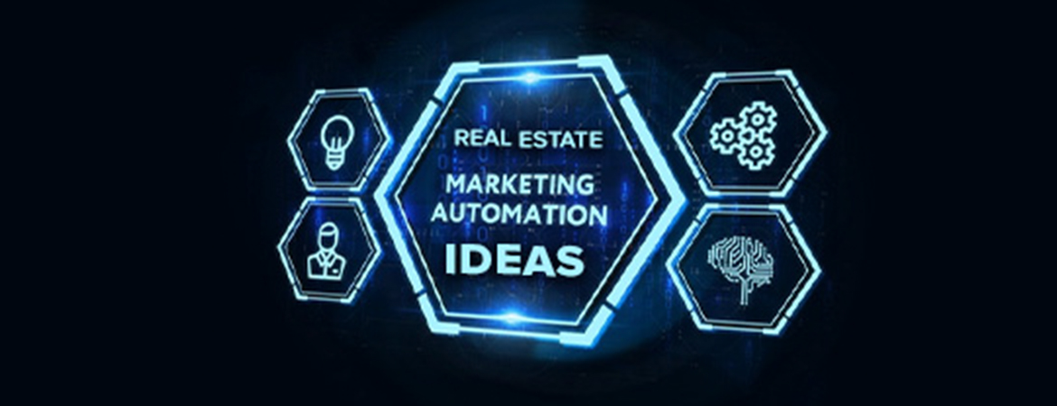 real estate marketing automation ideas